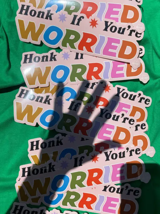Honk If You're Worried Bumper Sticker