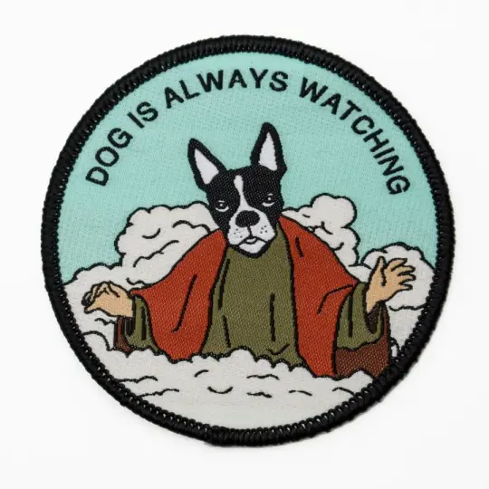 Dog Is Always Watching Patch