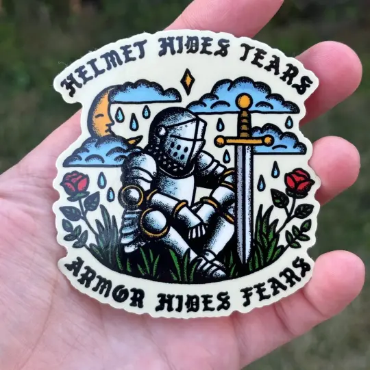 Helmet hides tears, armor hides fears sticker