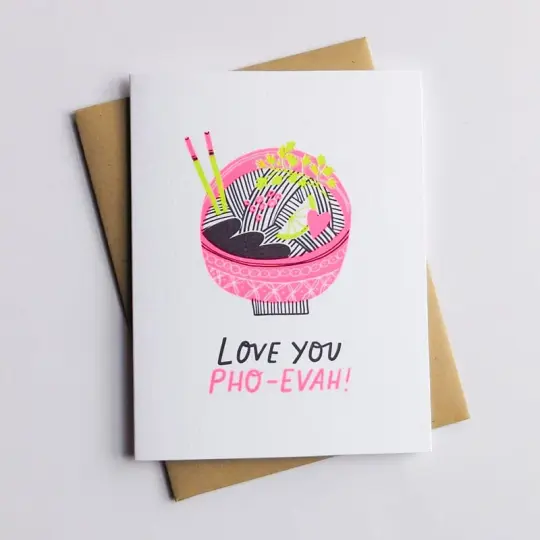 "Love You PHO-EVAH" Card