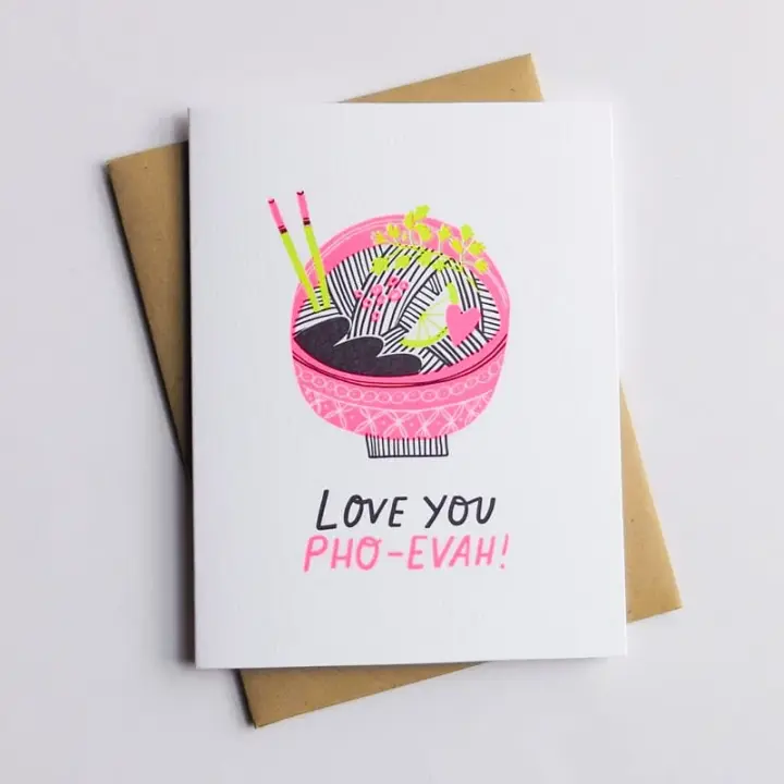 "Love You PHO-EVAH" Card