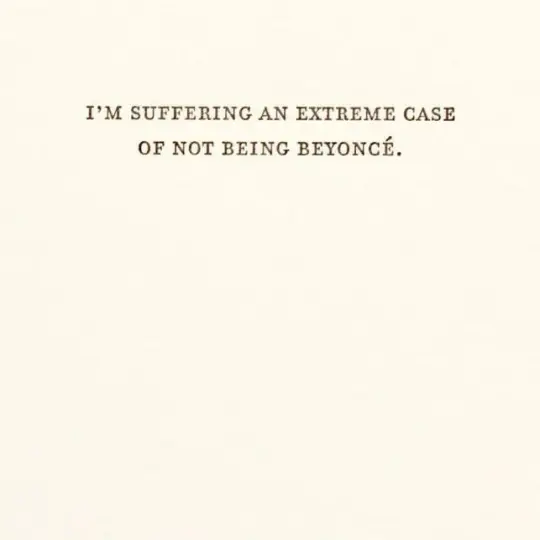 Case of Not Being Beyoncé Card