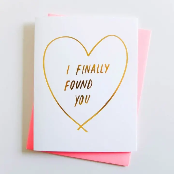 "Finally Found You" Card