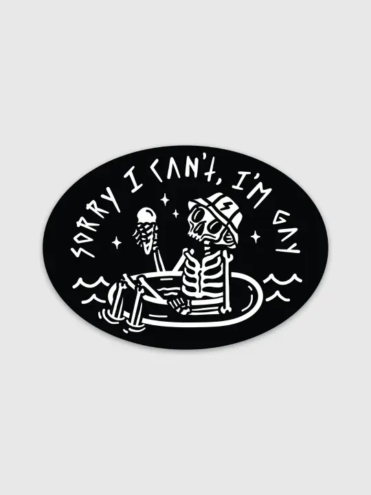 Sorry I Can't I'm Gay Sticker