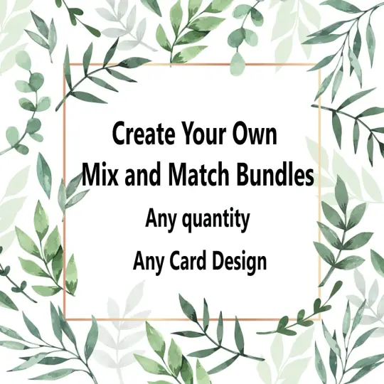 Mix and Match Greeting Card Bundle - Save up to 45%