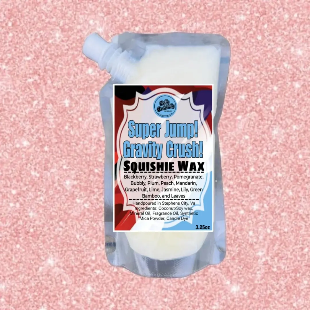 Golly Oodelally Designs: Squishie Wax "Super Jump! Gravity Crush!" *OVERSTOCK*