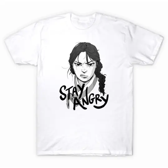 Stay Angry Always Unisex Shirt