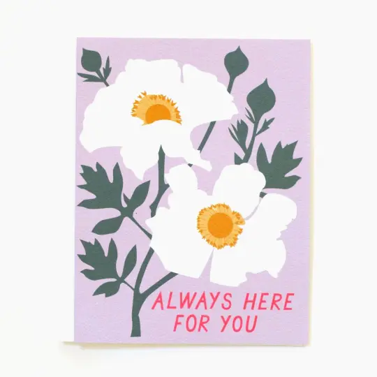 Always Here for You Card