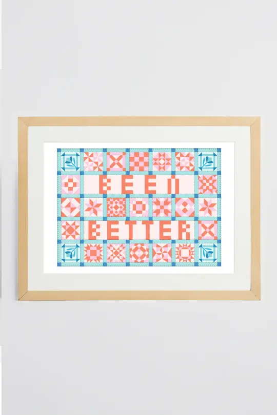 Been Better Patchwork Print
