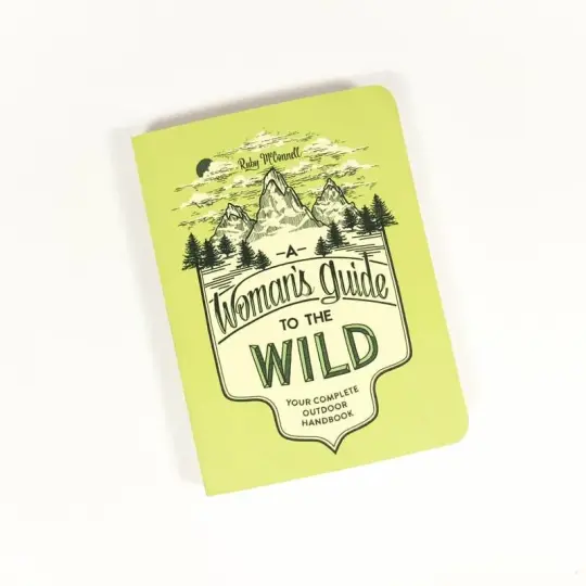 A Woman's Guide to the Wild