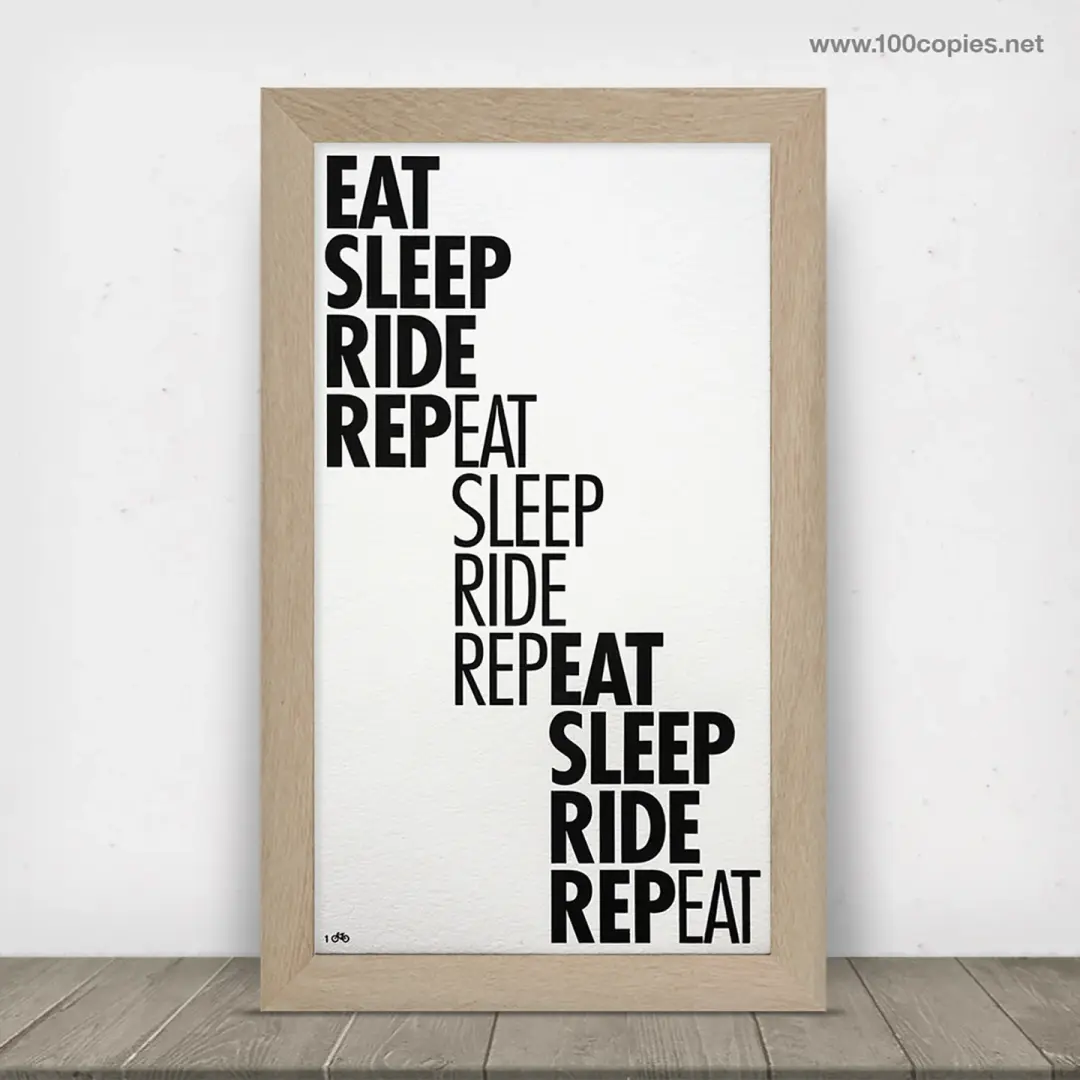 34 - <b>Eat Sleep Ride Repeat</b>