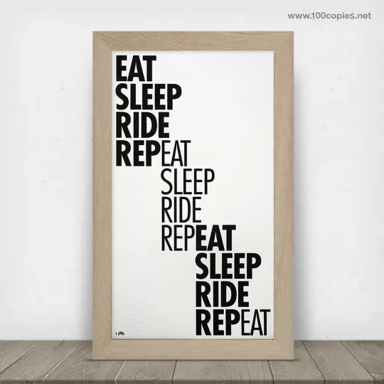 34 - <b>Eat Sleep Ride Repeat</b>