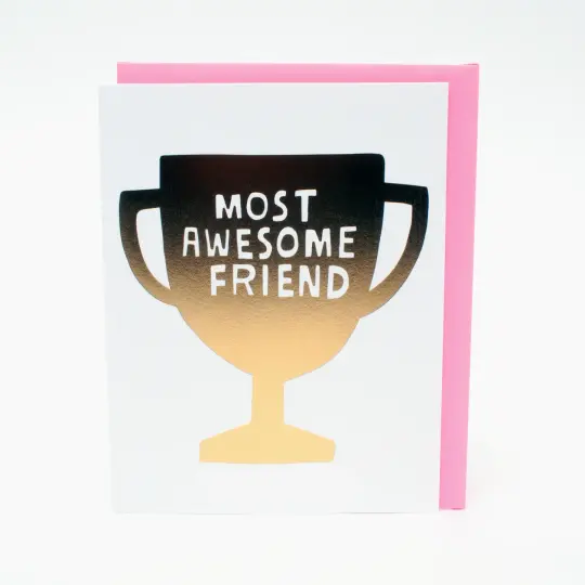 "Most Awesome Friend" Trophy Card