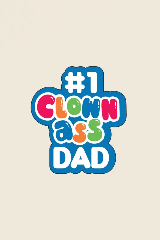 Doughboys: Clown-Ass Dad Sticker