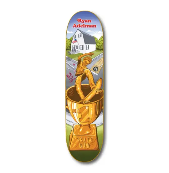 Adelman Skate Dad All I Need skateboard