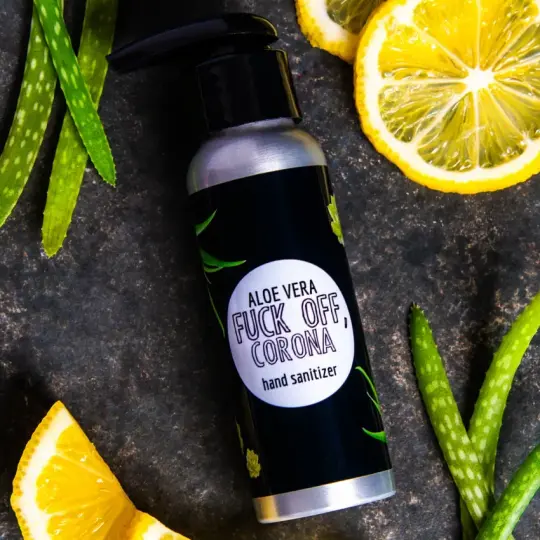 Fuck Off, Corona Hand Sanitizer.
