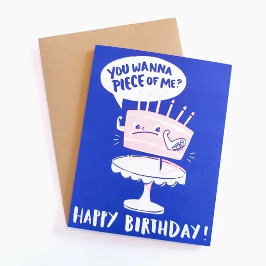 "You Wanna Piece of Me?" Birthday Card