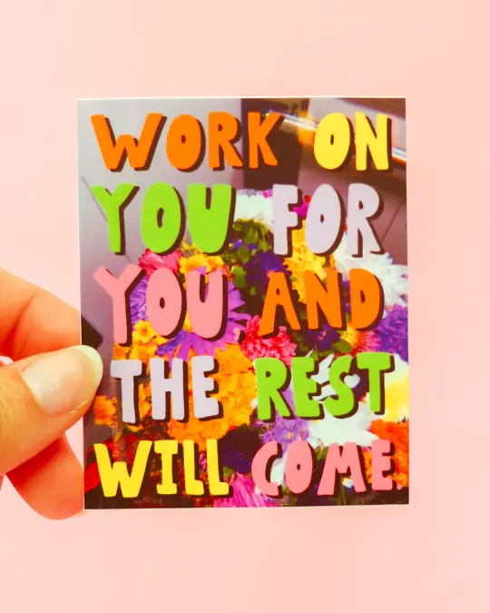 Work On You Sticker