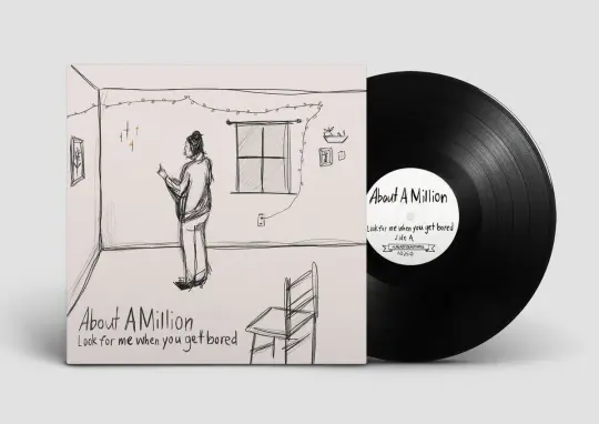About a Million 'Look For Me When You Get Bored' 12" Vinyl LP