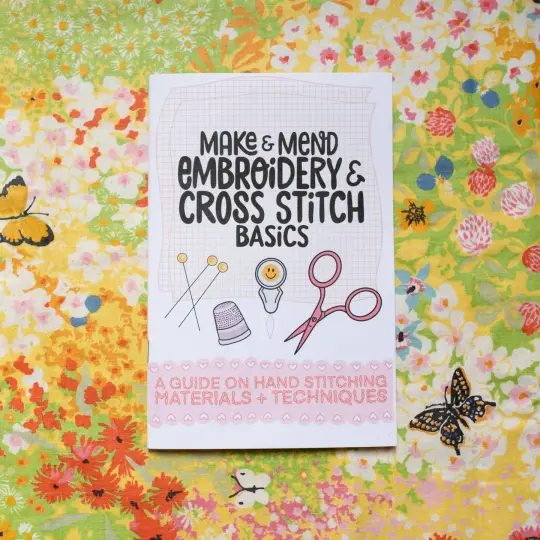 Embroidery + Cross Stitch Basics Zine