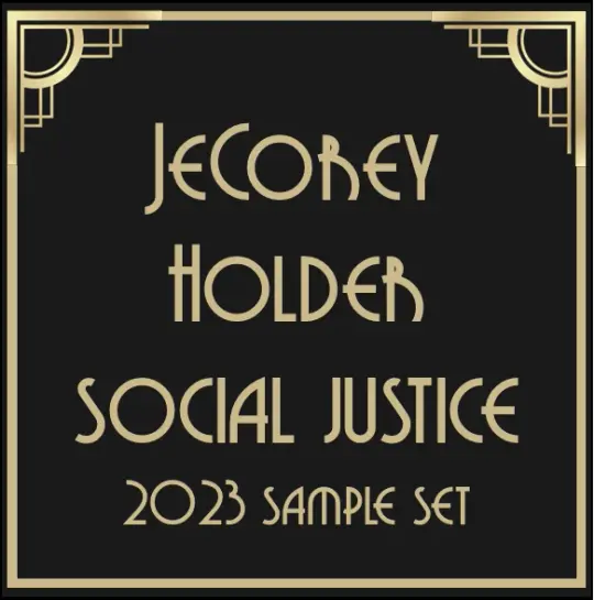 JeCorey Holder Social Justice 2023 - Discovery Set