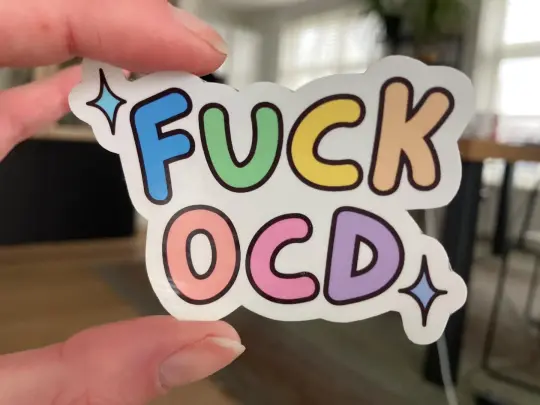 "Fuck OCD" sticker | Obsessive compulsive disorder