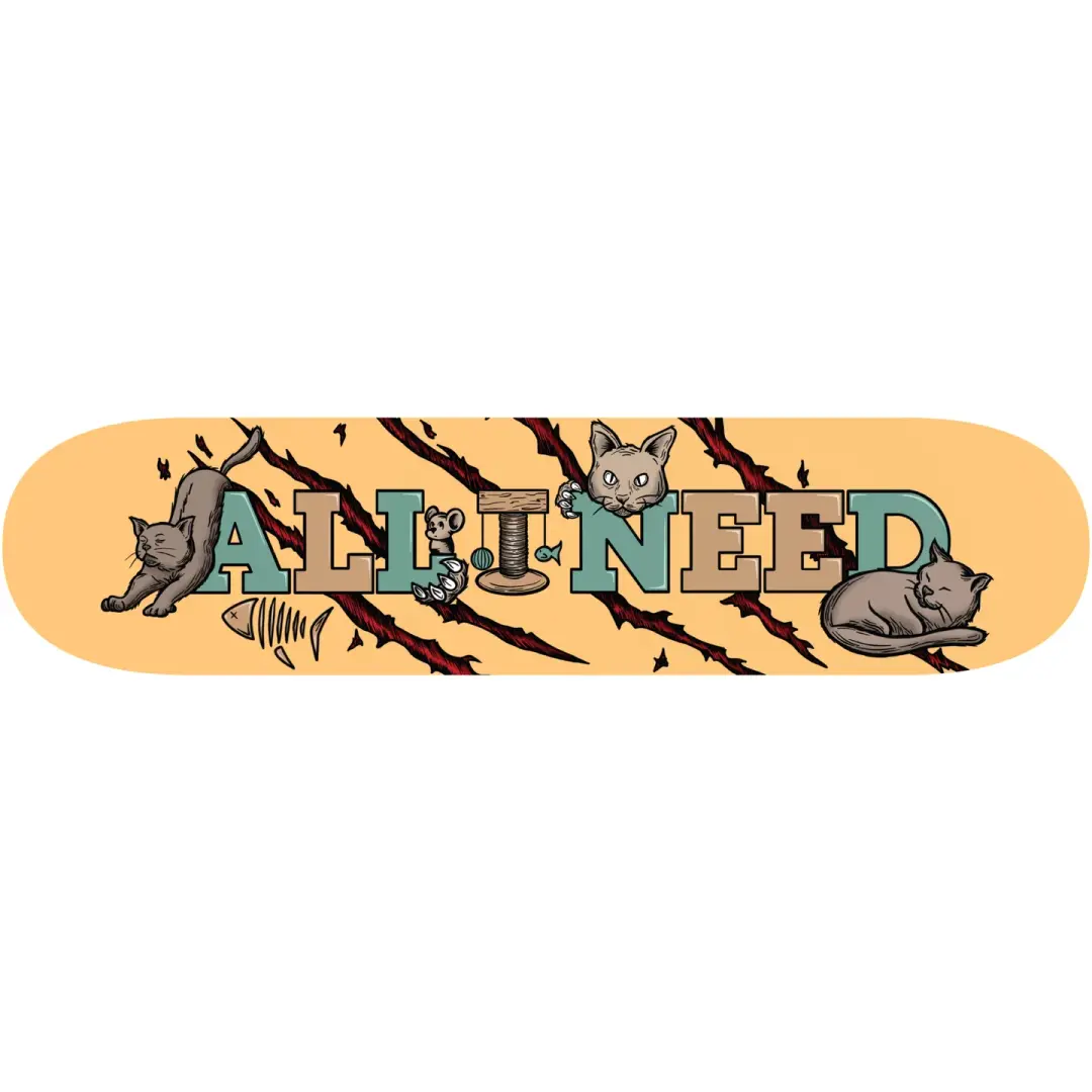 Cats All I Need skateboard