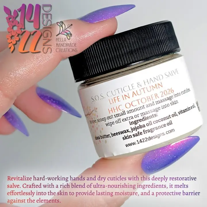 1422 Designs: S.O.S. Cuticle and Hand Salve "Life in Autumn" *CAPPED PRE-ORDER*