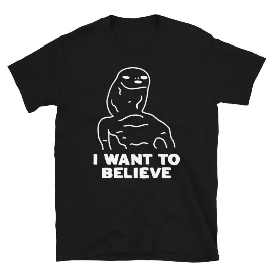 I want to believe tshirt
