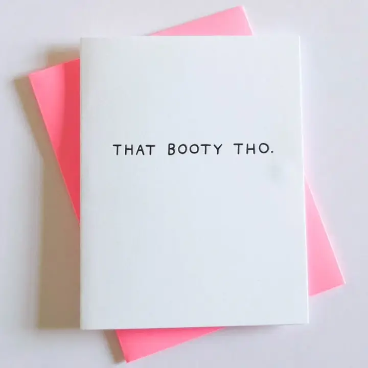 "That Booty Tho" Card