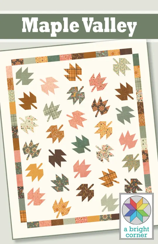 Maple Valley quilt pattern - PAPER pattern