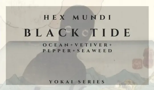 Black Tide Parfum - Yokai Series
