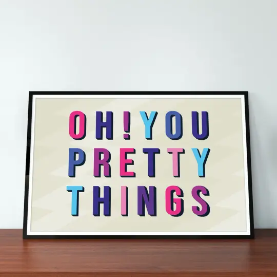 Oh! You Pretty Things - David Bowie A4 Print