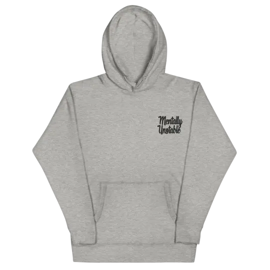 Mentally Unstable Embroidered Hoodie