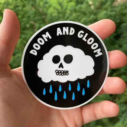 Doom and gloom sticker