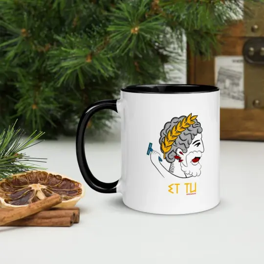 Et Tu Coffee Mug with Color Inside | 3 Colors to Choose From!