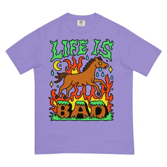 Life is bad tshirt