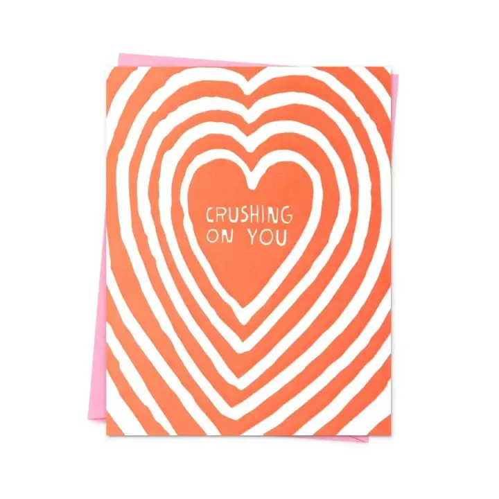 "Crushing on You" Card