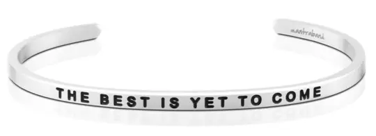 The Best Is Yet To Come