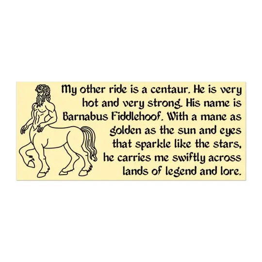My other ride is a centaur bumper sticker