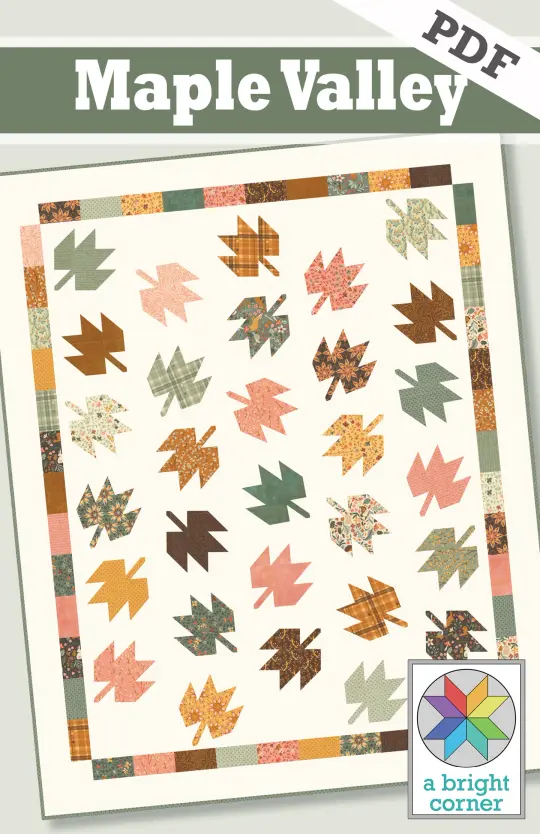 Maple Valley quilt pattern - PDF version