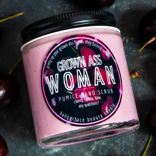 Grown Ass Woman Hand Scrub.