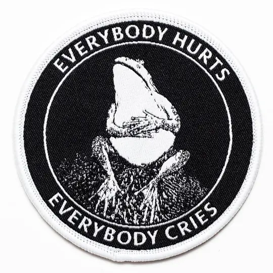 Sad Frog Patch. Everybody Hurts Everybody Cries.