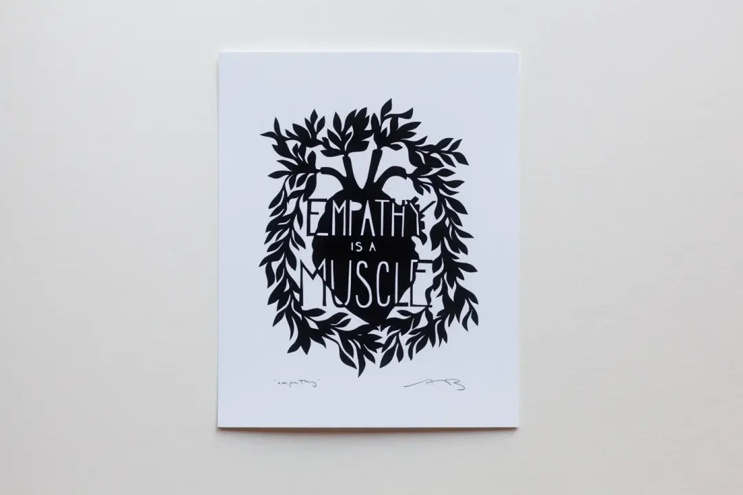 "Empathy is a Muscle" Prints (Assorted Sizes)