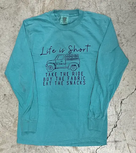 Life is Short - Long Sleeve