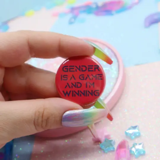Gender Is A Game And I'm Winning Button Badge