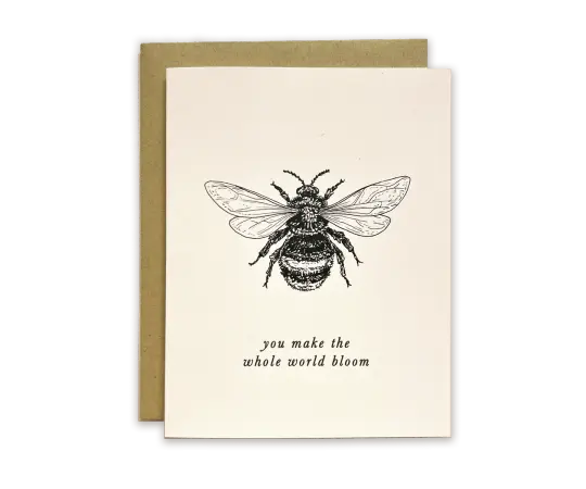The Wild Wander - You Make the Whole World Bloom Bee Greeting Card