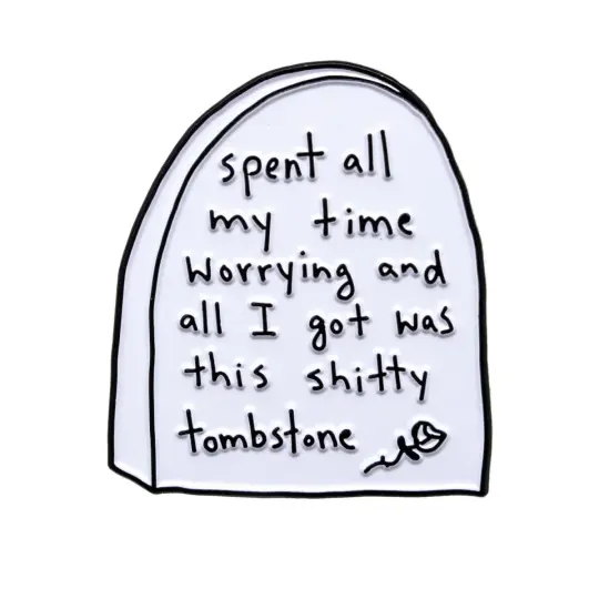 Worry Tombstone Pin