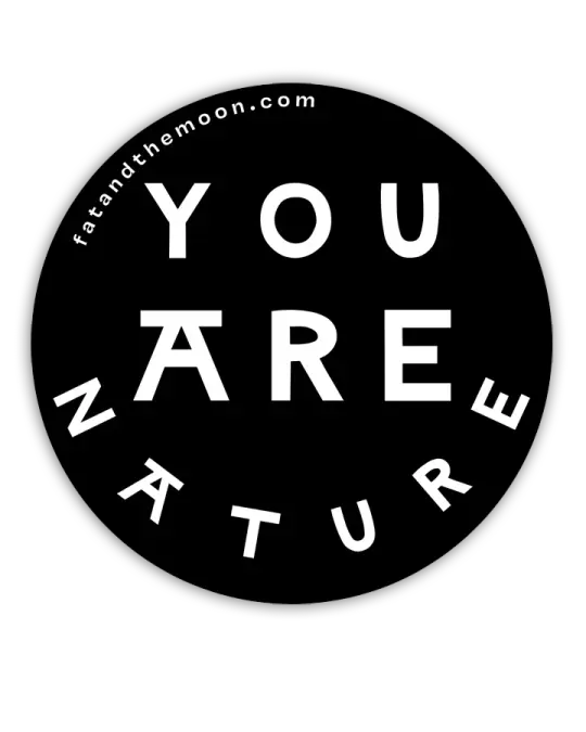 STICKER - YOU ARE NATURE