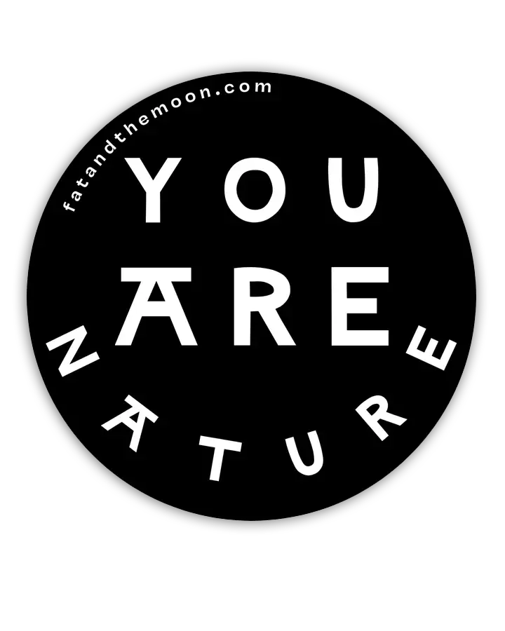 STICKER - YOU ARE NATURE